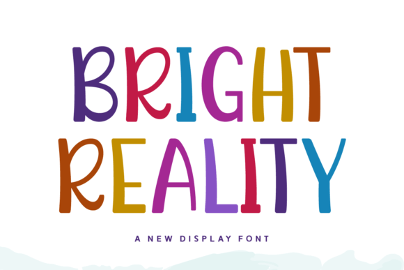Bright Reality: A Playful Display Font for Scroll-Stopping Campaigns