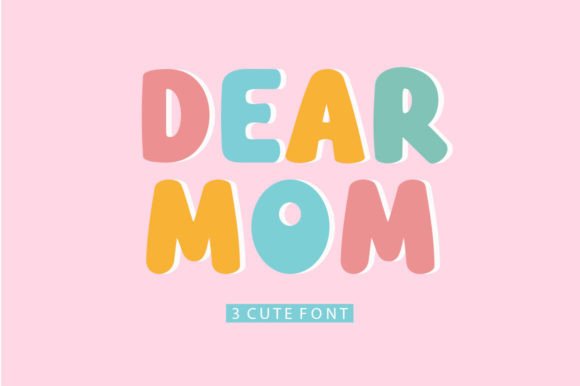 Dear Mom Typeface Review for Campaign Designers