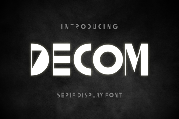 Decom: A Sharp Display Font for Modern Marketing