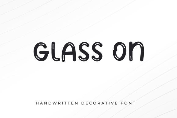 Glass On: A Handwritten Display Font That Feels Like a Smile