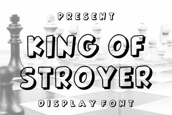 King of Stroyer: A Friendly, Assertive Display Font for Real Branding