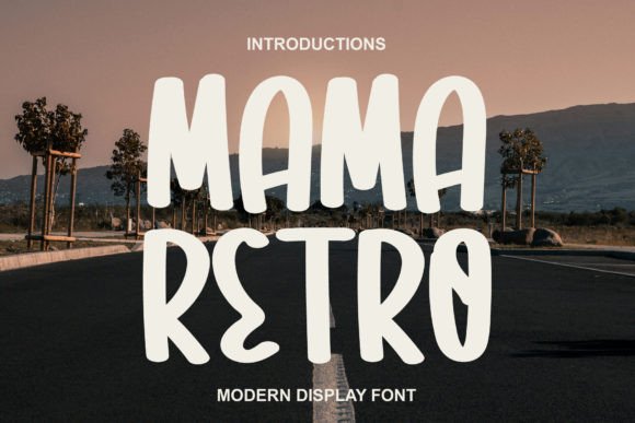 Mama Retro: A Display Font That Makes Your Brand Feel Warm & Timeless
