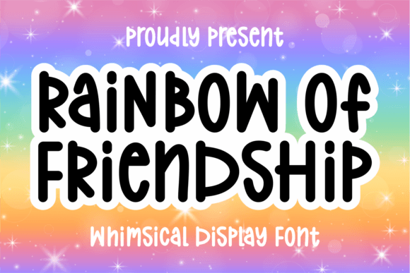 Rainbow of Friendship: A Display Font for Joyful Campaigns
