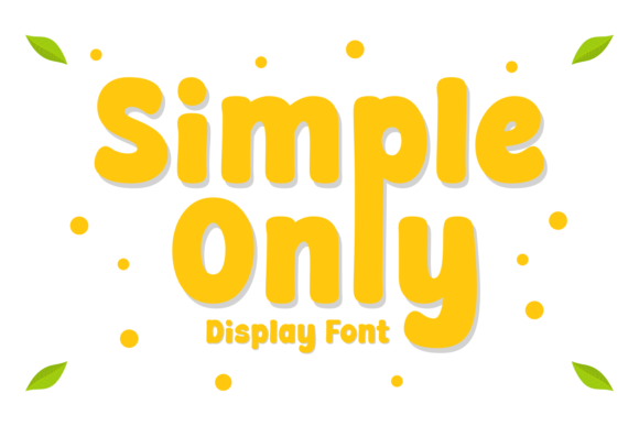 Simple Only: A Display Font That Makes Your Brand Feel Polished