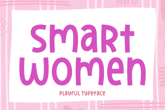 Smart Women Font: Playful & Polished Display Type for Crafters