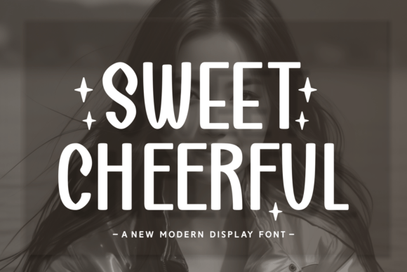 Sweet Cheerful: A Modern Display Typeface for Editorial Charm