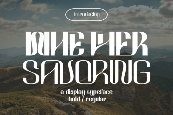 Whether Savoring: Sophisticated Display Typeface for Publishers