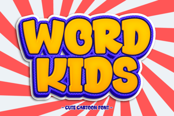 Word Kids Font: Playful Display Type for Scroll-Stopping Campaigns